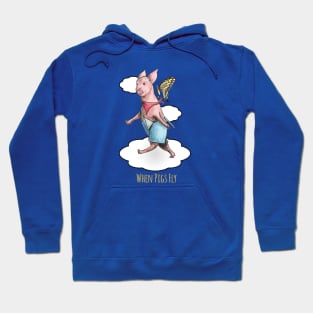 When Pigs Fly Hoodie